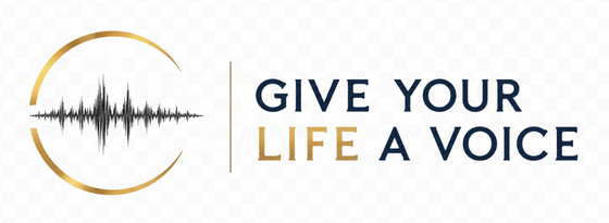 Give Your Life a Voice